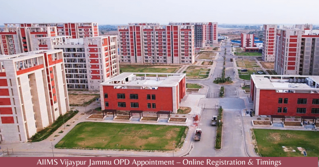 AIIMS Vijaypur Jammu OPD Appointment 2026 – Online Registration & Timings